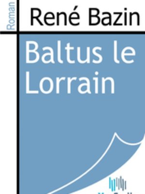 cover image of Baltus le Lorrain